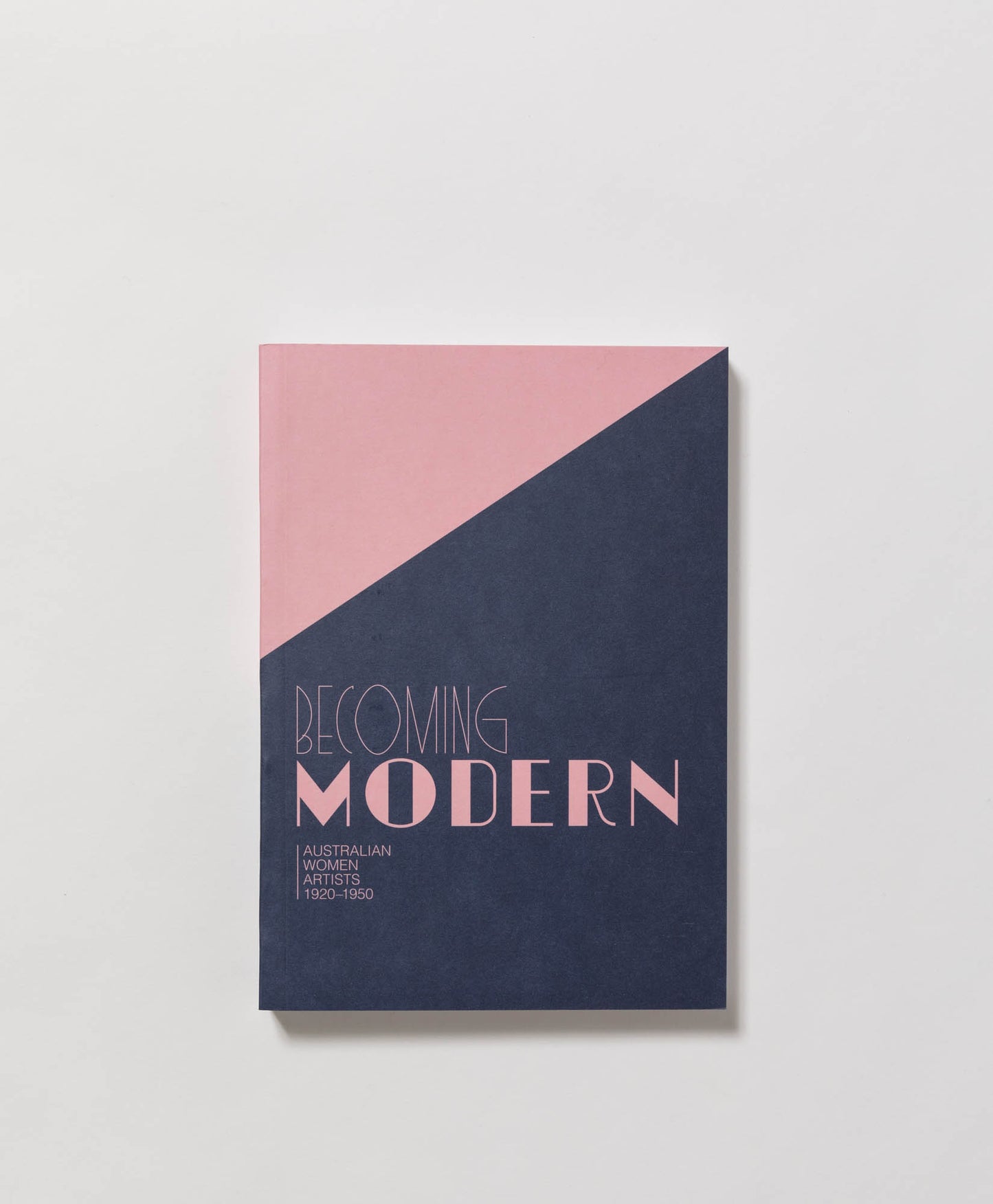 BECOMING MODERN: AUSTRALIAN WOMEN ARTISTS 1920-1950