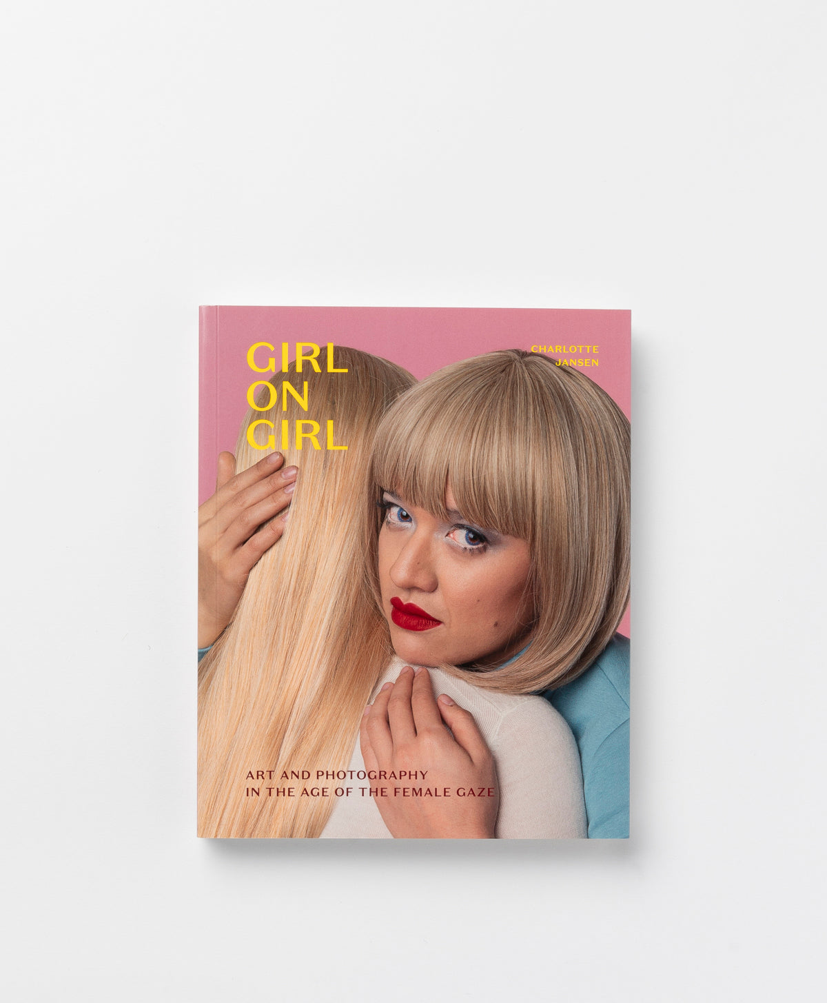 GIRL ON GIRL: ART AND PHOTOGRAPHY IN THE AGE OF THE FEMALE GAZE