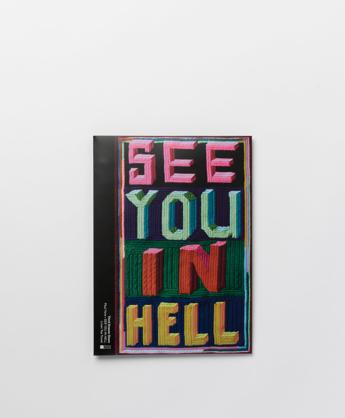 THIRD DRAWER DOWN X PAUL YORE SEE YOU IN HELL TEA TOWEL