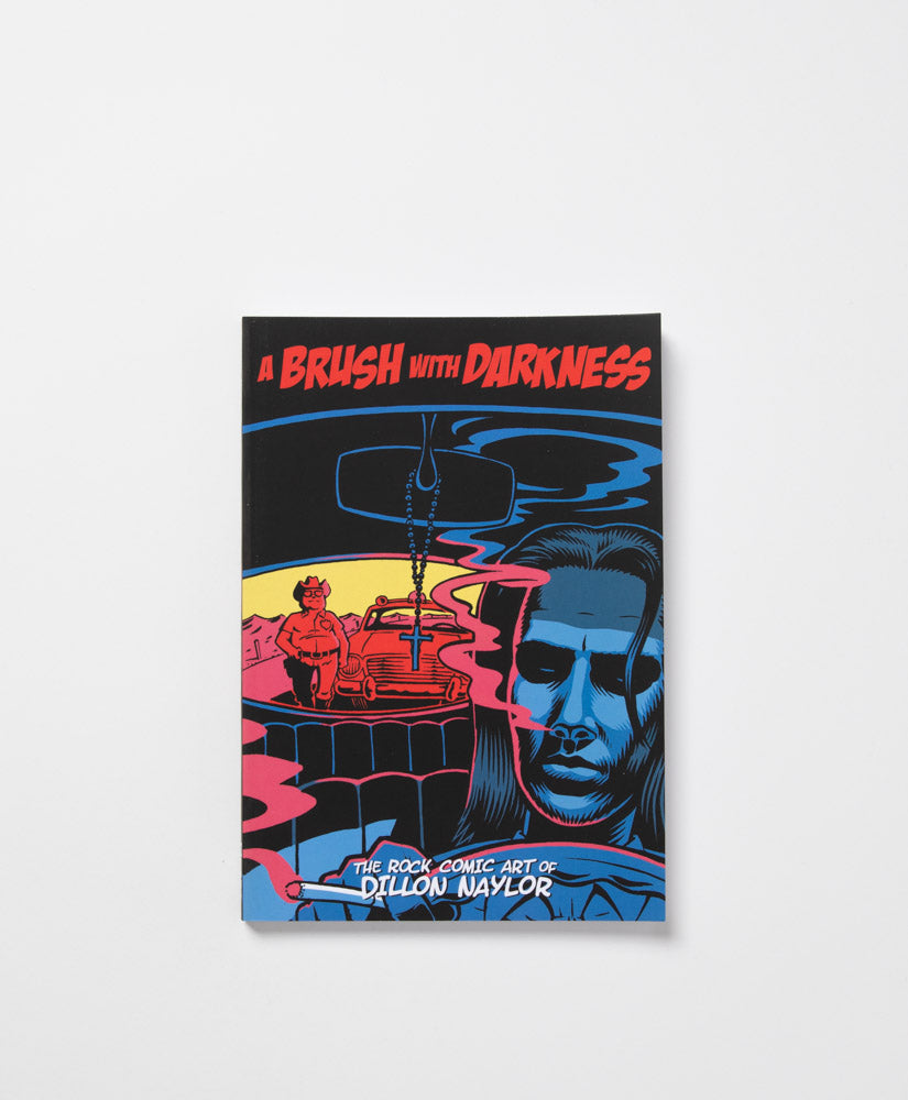 A BRUSH WITH DARKNESS - DILLON NAYLOR ROCK COMIC