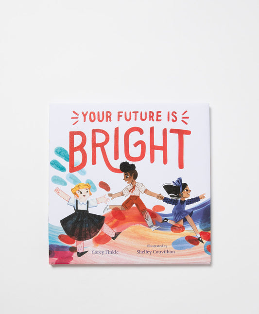 YOUR FUTURE IS BRIGHT - COREY FINKLE